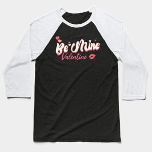 Be Mine Retro Valentine's Day Western Valentine Baseball T-Shirt